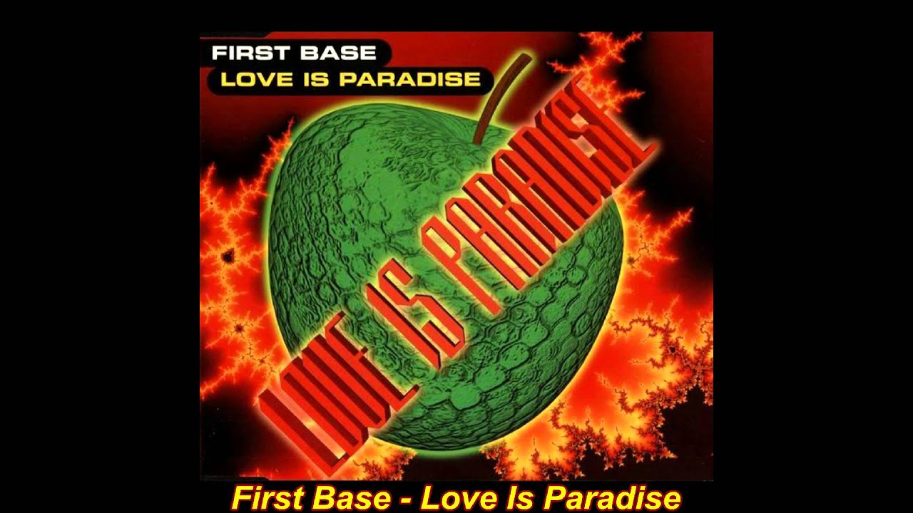 First Base - Love Is Paradise (Club Mix)