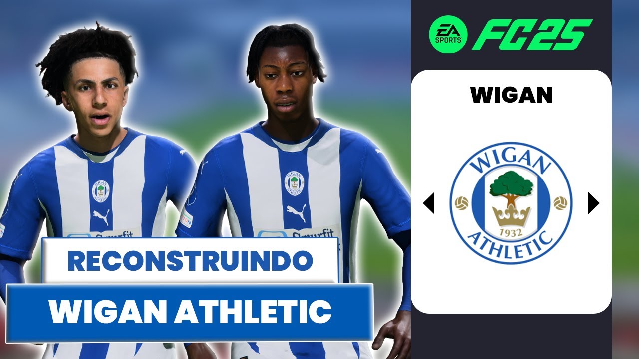 RECONSTRUINDO WIGAN ATHLETIC | MODO CARREIRA FC 25