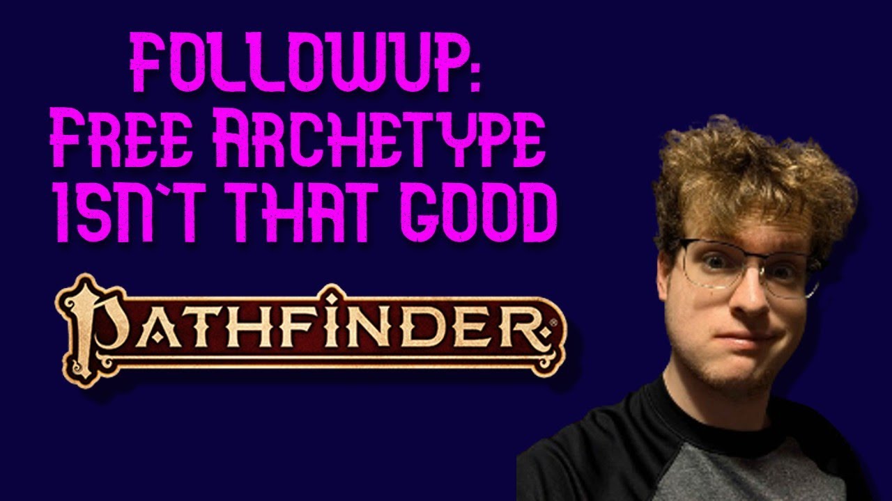 Free Archetype ISN'T THAT GREAT (comment response)