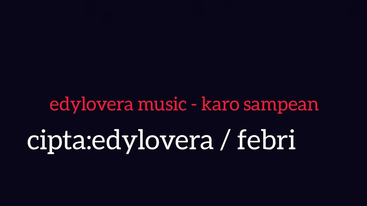 edylovera music - karo sampean