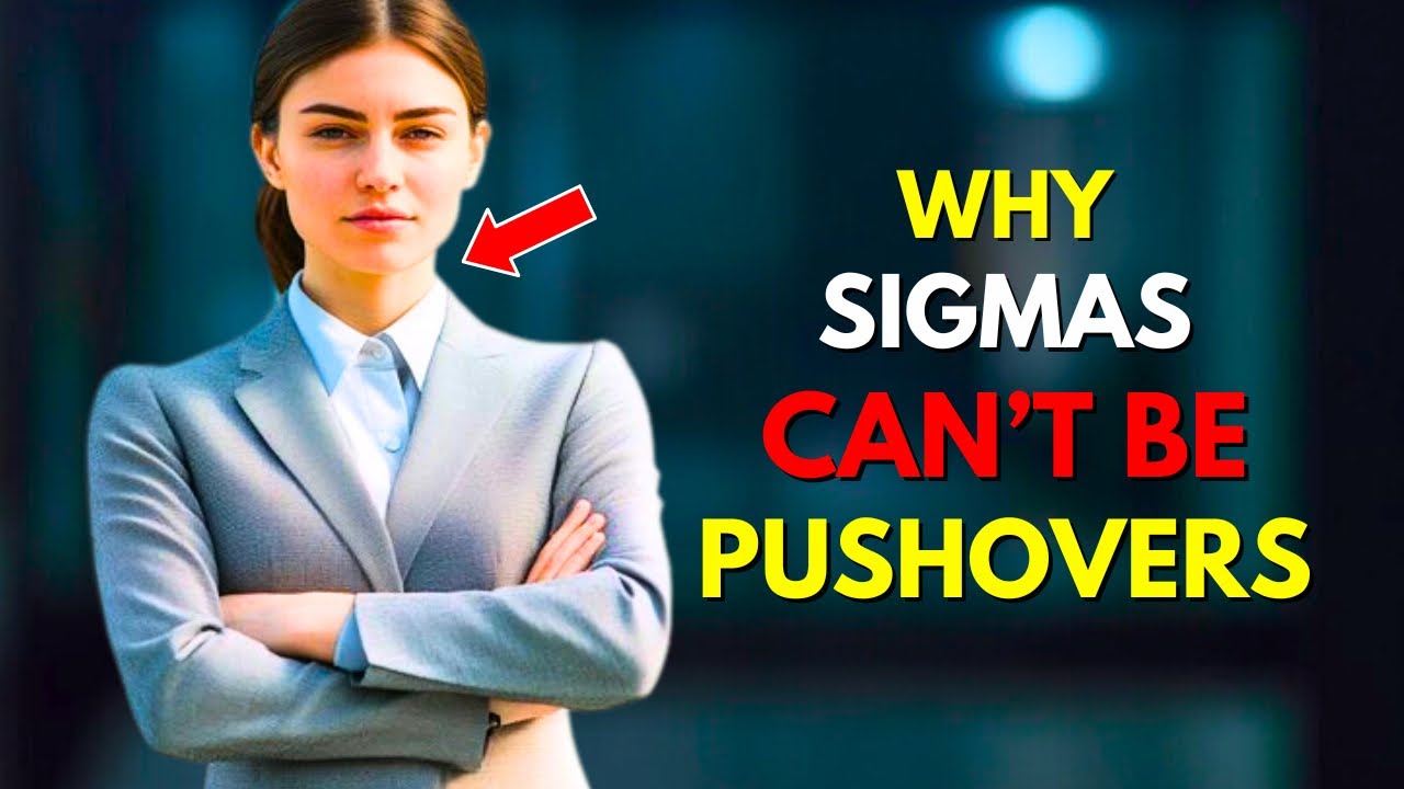10 Reasons Why Sigma Females Are Not Pushovers