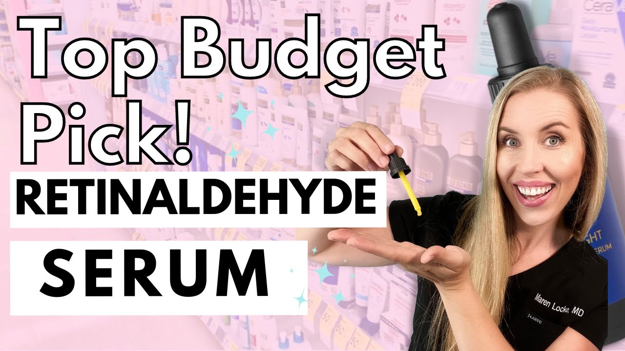 Top Budget Pick Retinaldehyde Serum for Anti-aging | The Budget Dermatologist