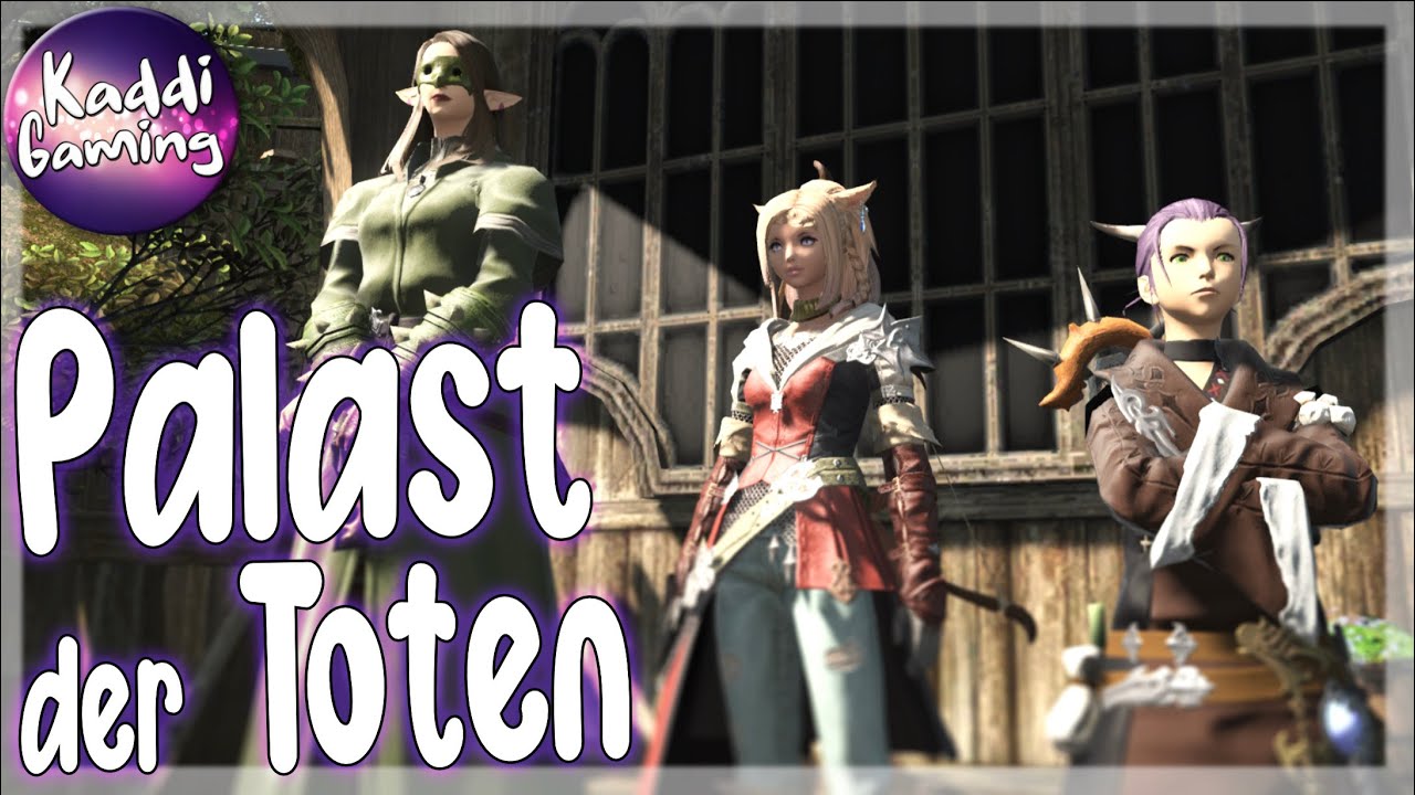 Palast der Toten - Klassen schnell leveln & Items sammeln 💛 FINAL FANTASY 14 #werbevideo