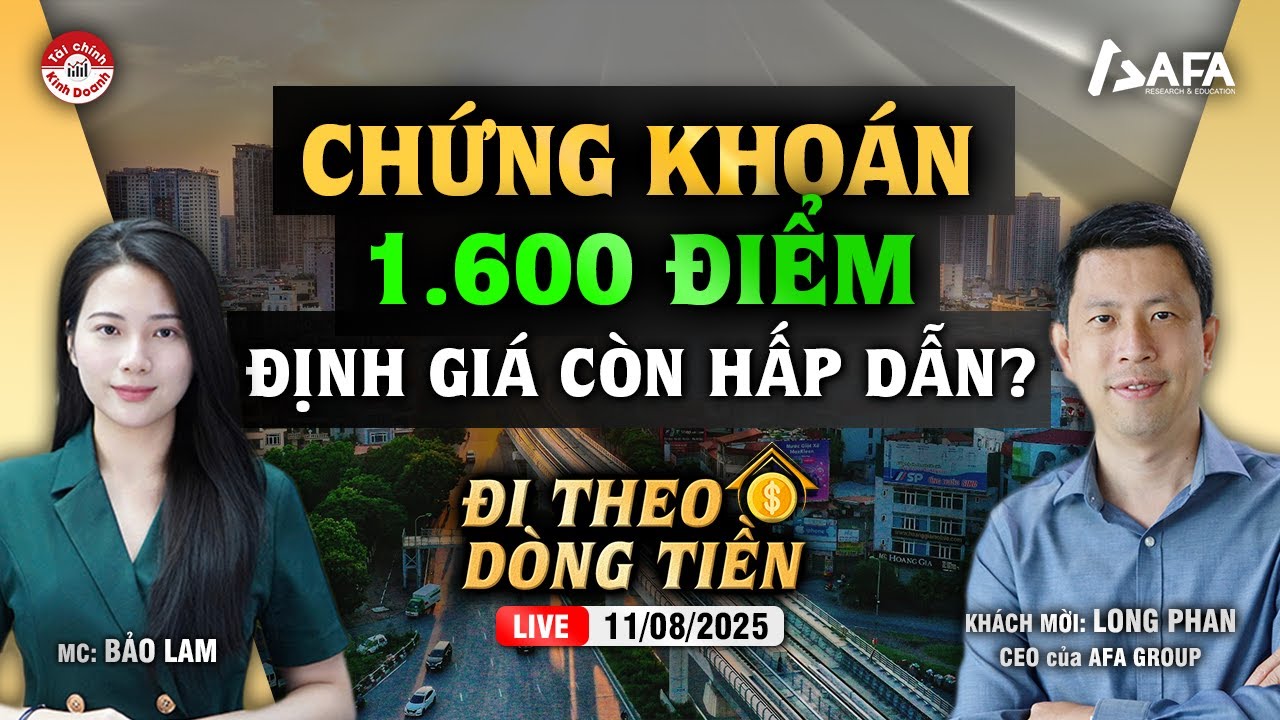 CHỨNG KHOÁN 1.600 ĐIỂM, ĐỊNH GIÁ CÒN HẤP DẪN? | #ĐTDT 11/08/2025