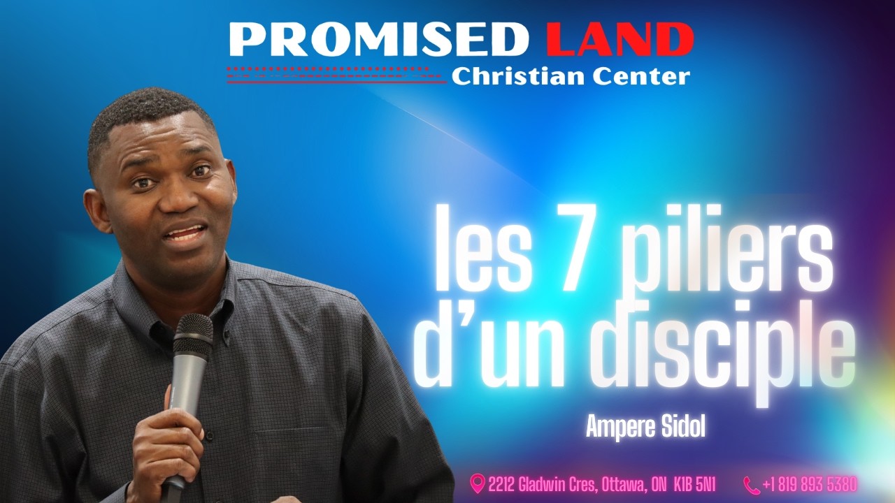 Les 7 piliers d’un disciple