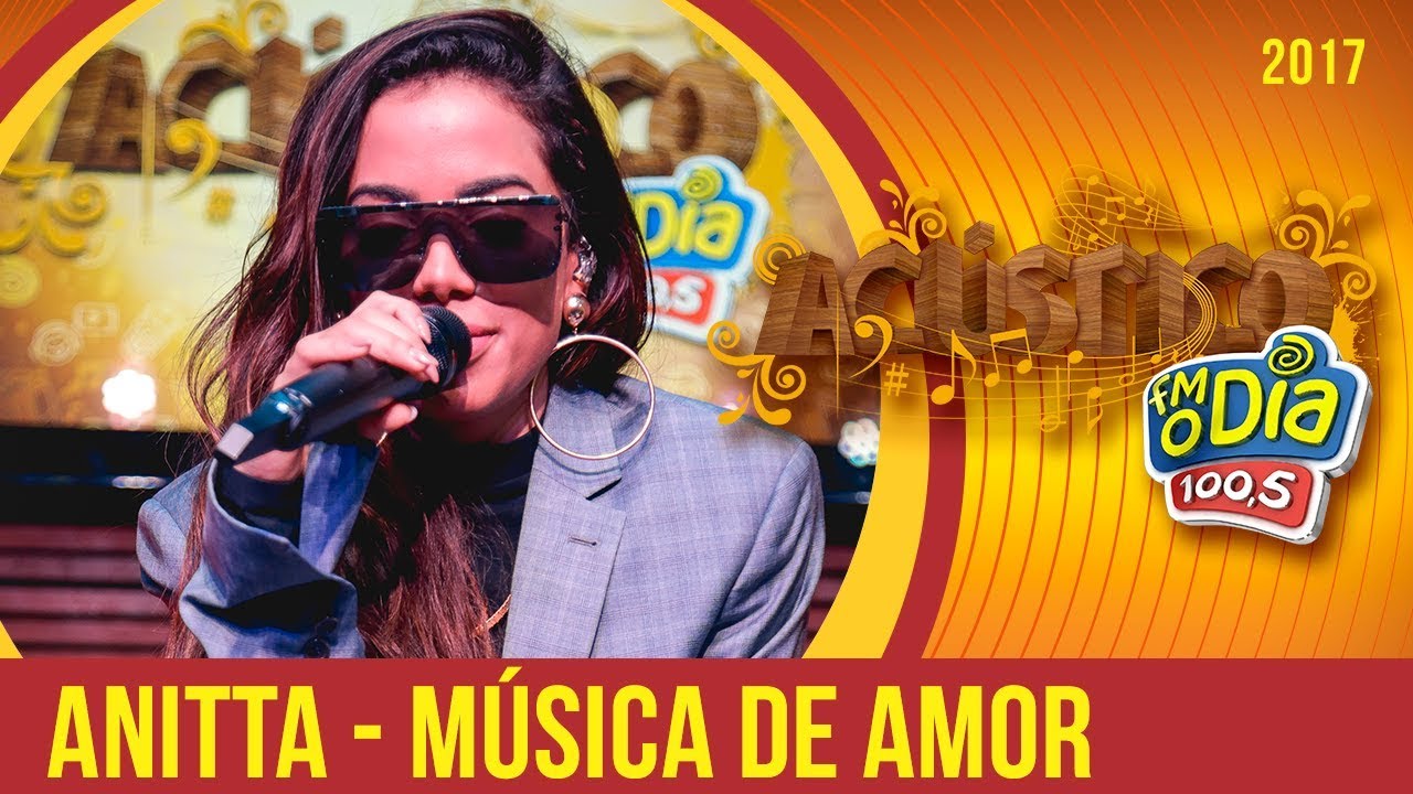 Anitta - Música de Amor (Acústico FM O Dia)