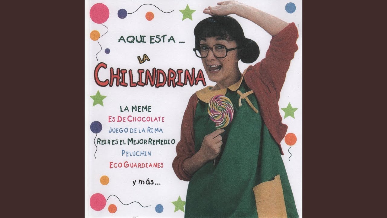 Aqui Esta la Chilindrina