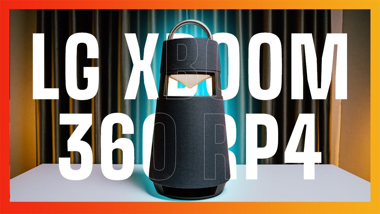 LG XBOOM 360 RP4 - Loa TRUE 360 của LG CỰC ẤN TƯỢNG MÀ HAY HƠN, RẺ HƠN cả B&O, Sony?!!