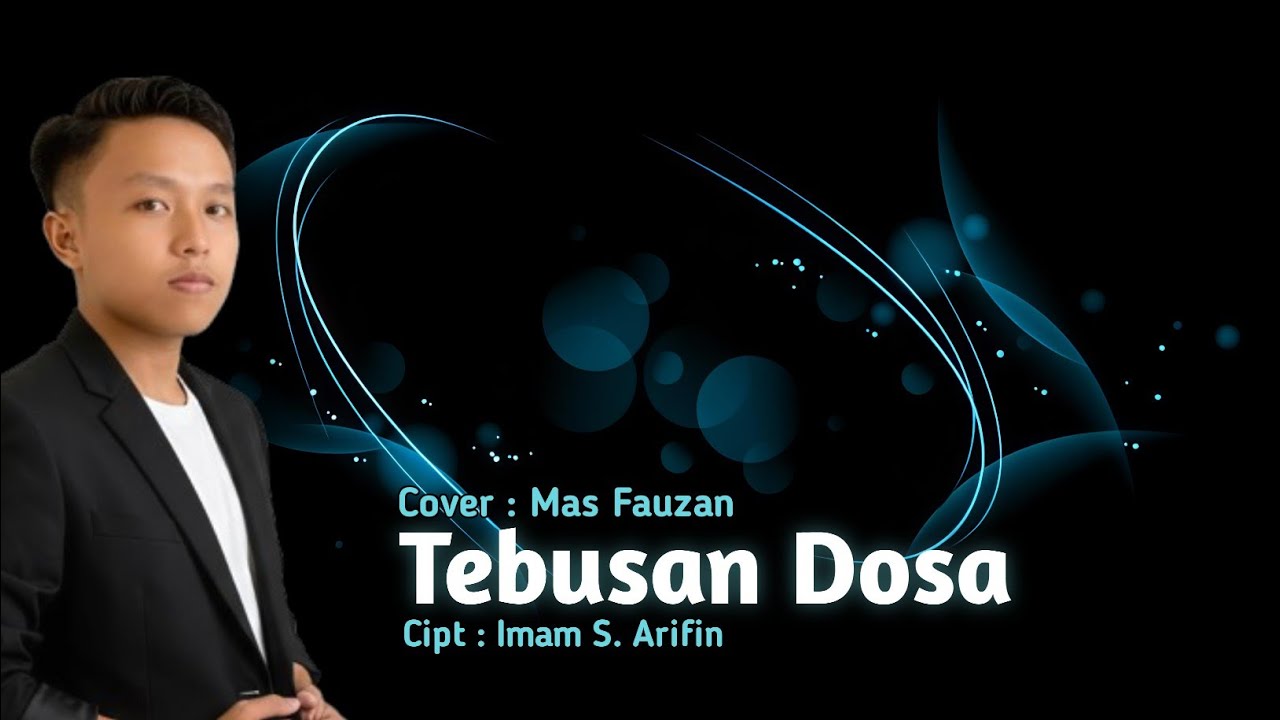 TEBUSAN DOSA || COVER FAUZAN NSM
