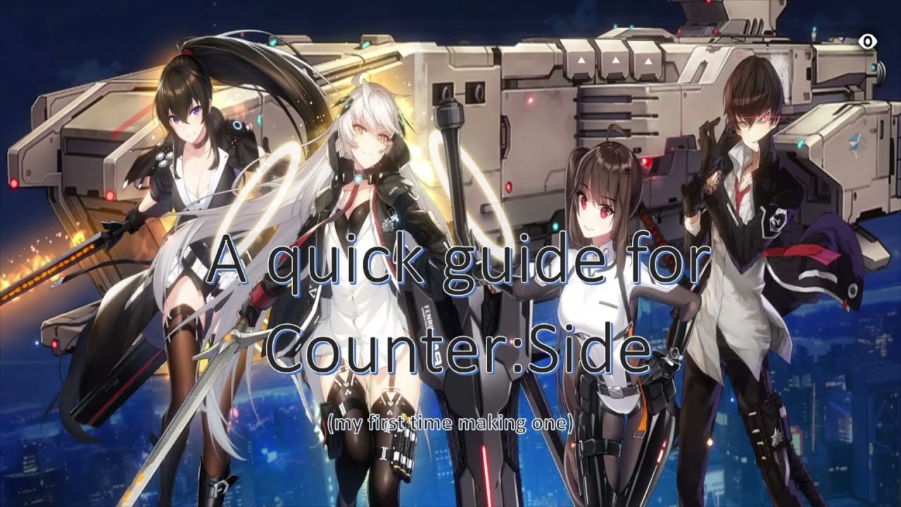 Counter:Side guide for New Players (a lazy one)