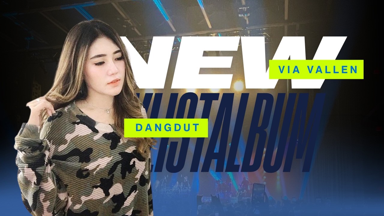 VIA VALLEN FULL ALBUM TERBARU || DANGDUT KOPLO NONSTOP 2026