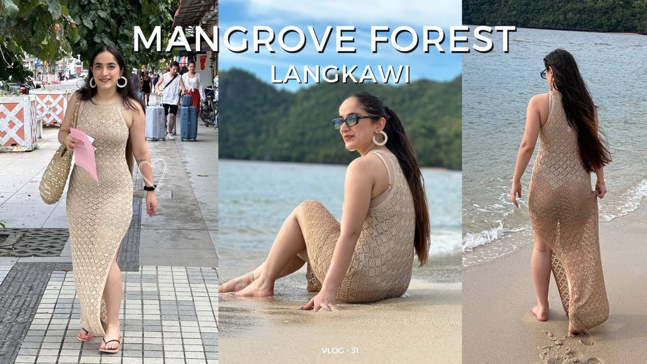 Mangrove Forest (2024)🌴| Langkawi | Vlog - 31 | Malaysia 🇲🇾