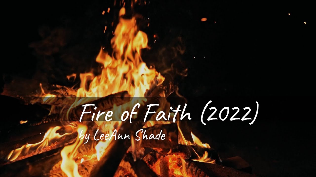 LeeAnn Shade - Fire of Faith (2022) (Lyric video)