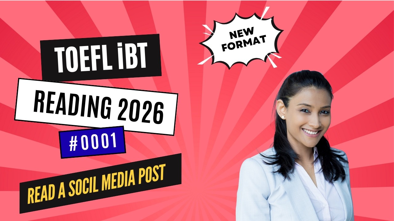 [2026] TOEFL iBT Reading Read a social media post | Step-by-Step Strategies #0001