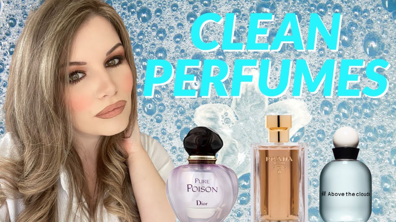 MY CLEAN PERFUME COLLECTION | CLEAN/FRESH/SOAPY