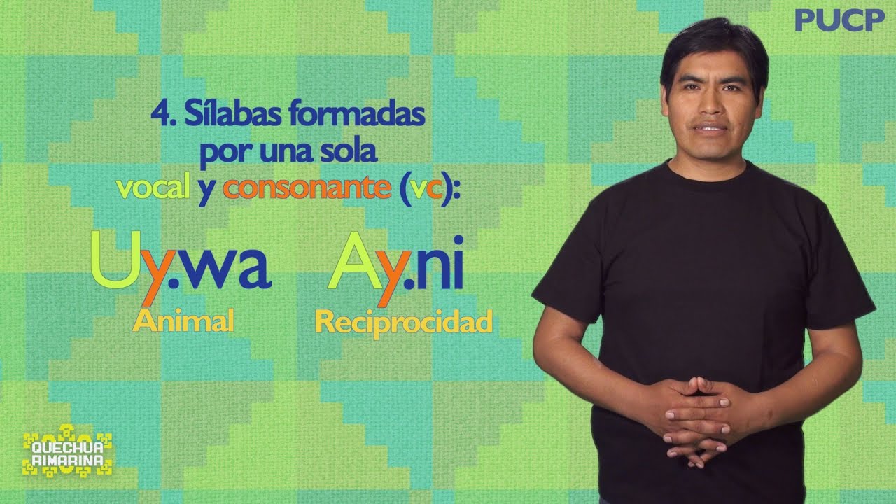 Quechua Rimarina: ¿Cuál es la estructura silábica del quechua? - PUCP