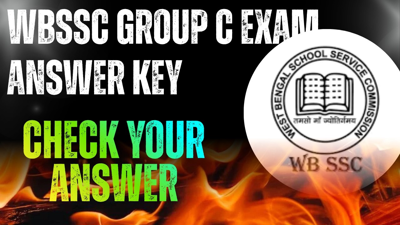 WBBSC GROUP C EXAM ANSWER KEY | WBSSC GROUP C EXAM 2026 | FULL QUESTION AND ANSWER WBSSC GROUP C