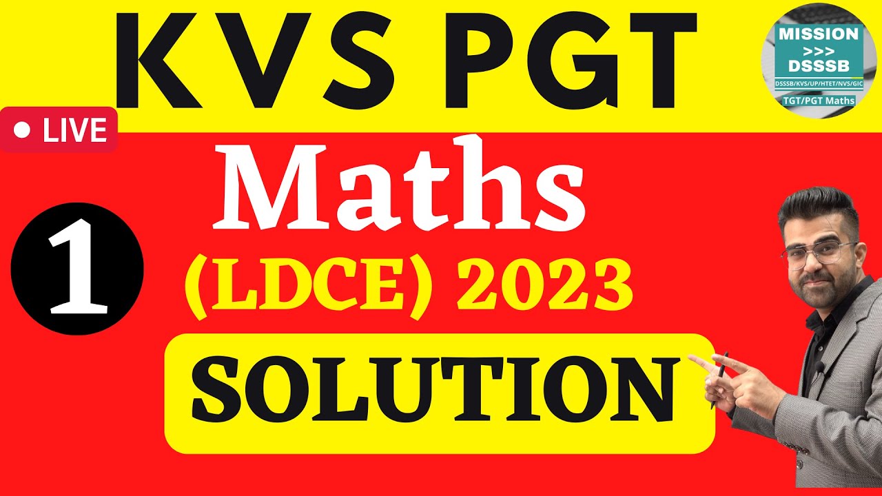 KVS PGT Maths LDCE EXAM 2023 Solution Part-1