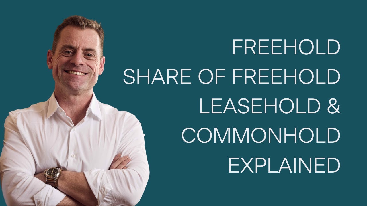 Property ownership in the UK - the types of ownership & what you need to know