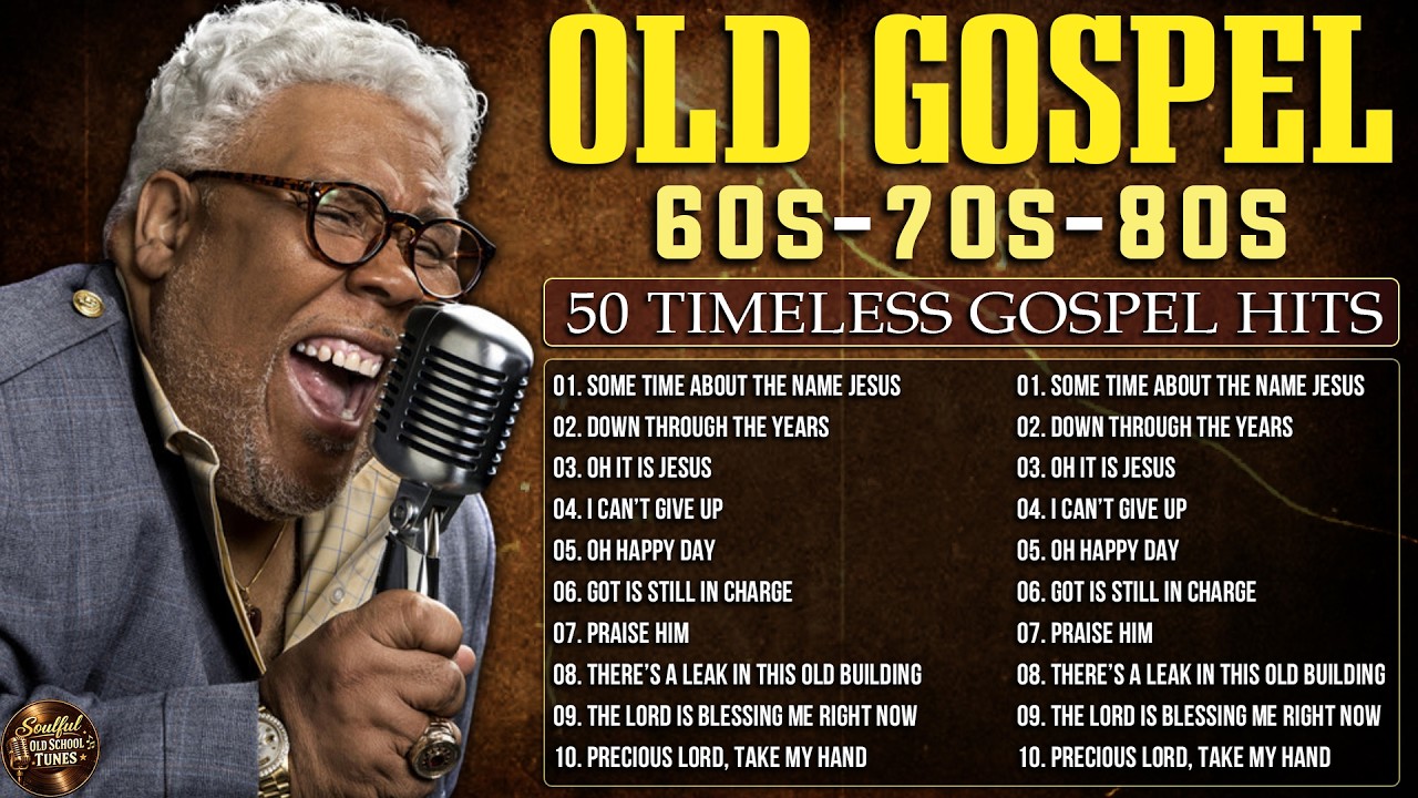 50 TIMELESS OLD GOSPEL HITS | BLACK GOSPEL MUSIC COLLECTION | OLD SCHOOL GOSPEL 60S 70S 80S