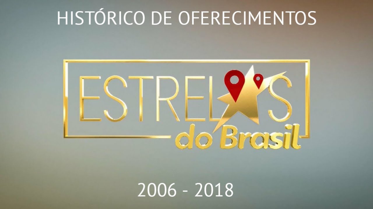 Histórico de Oferecimentos - Estrelas (2006 - 2018)
