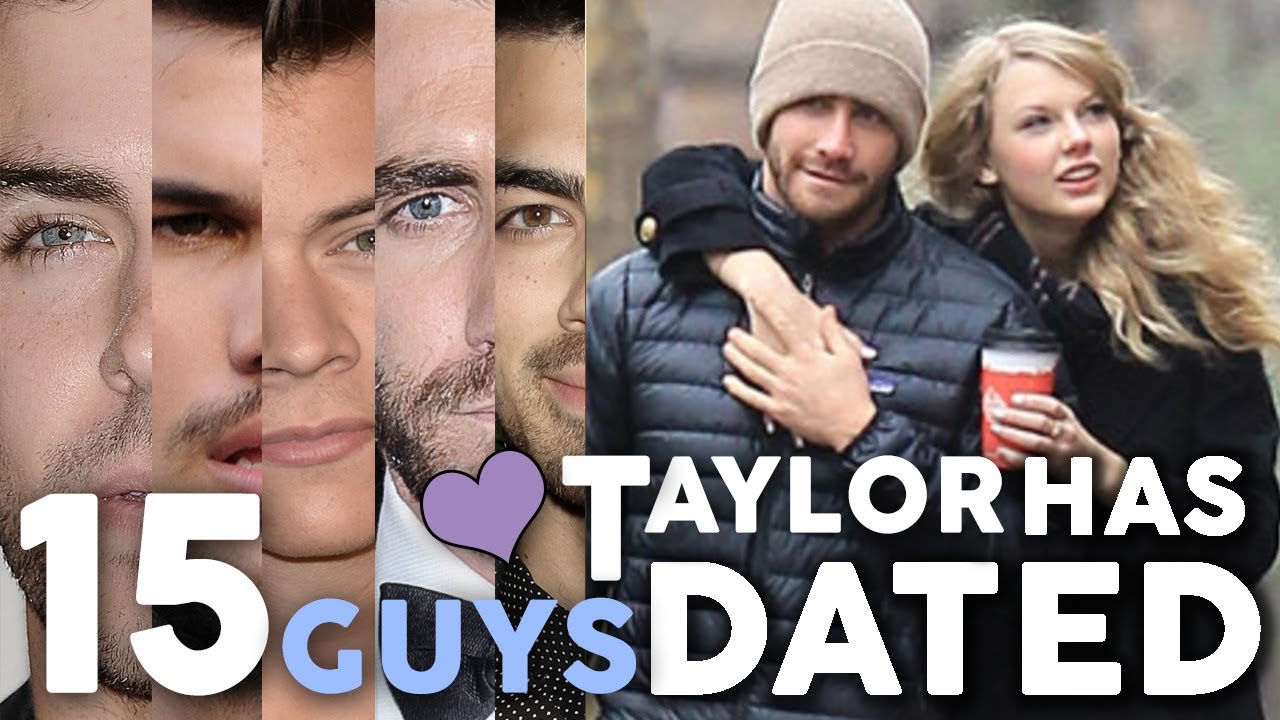 15 Guys Taylor Swift Has 