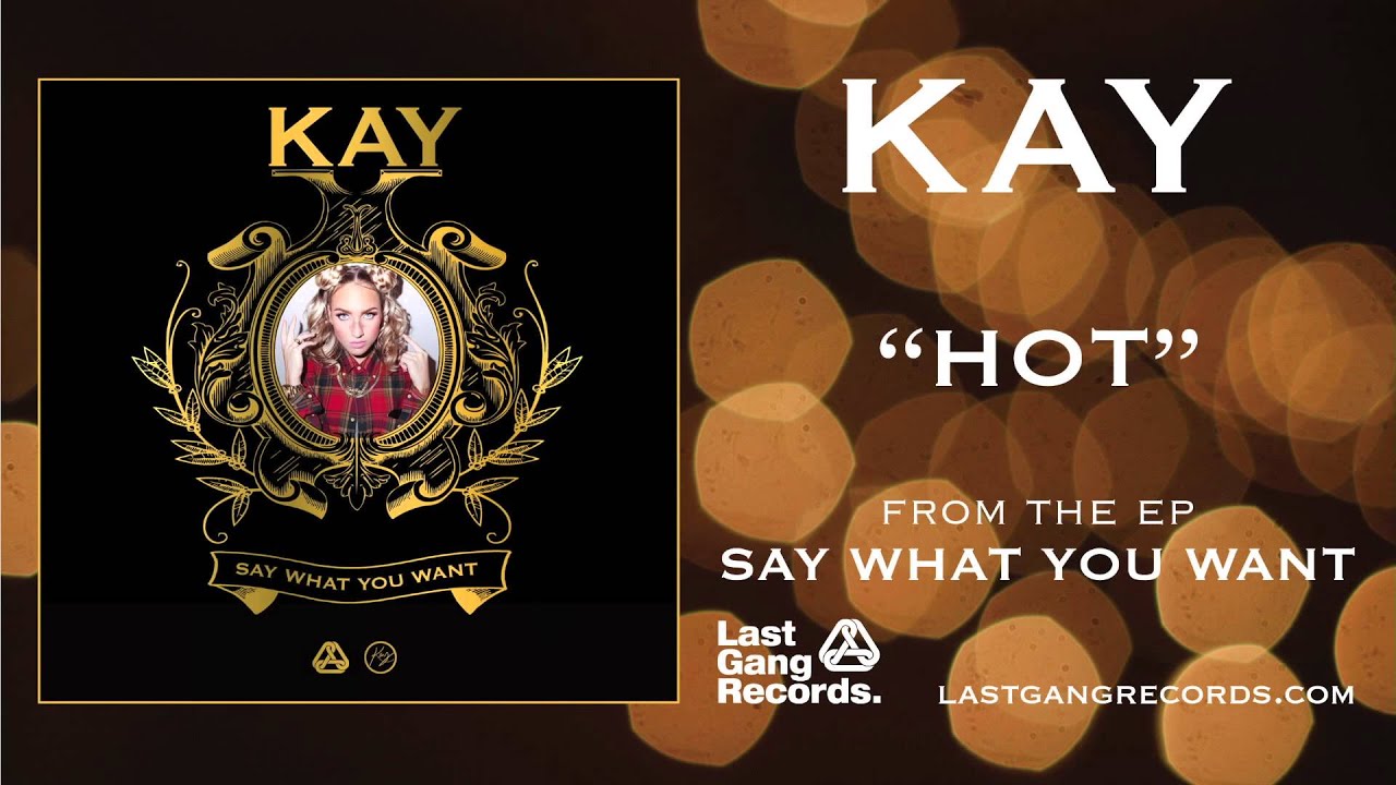 KAY - Hot