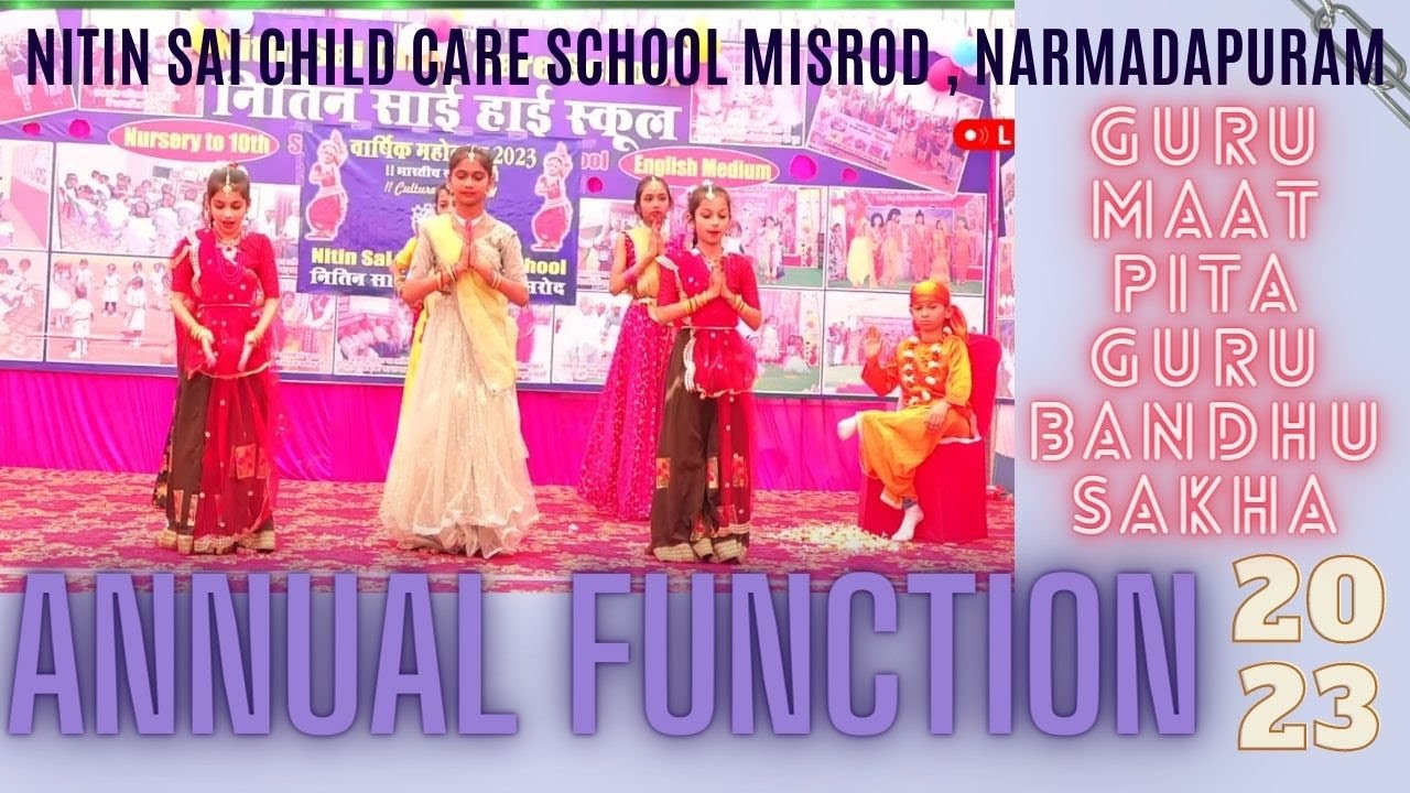 GURU MAAT PITA GURU BANDH SAKHA ll DANCE ll NITIN SAI CHILD CARE SCHOOL , MISROD , NARMADAPURAM 2023