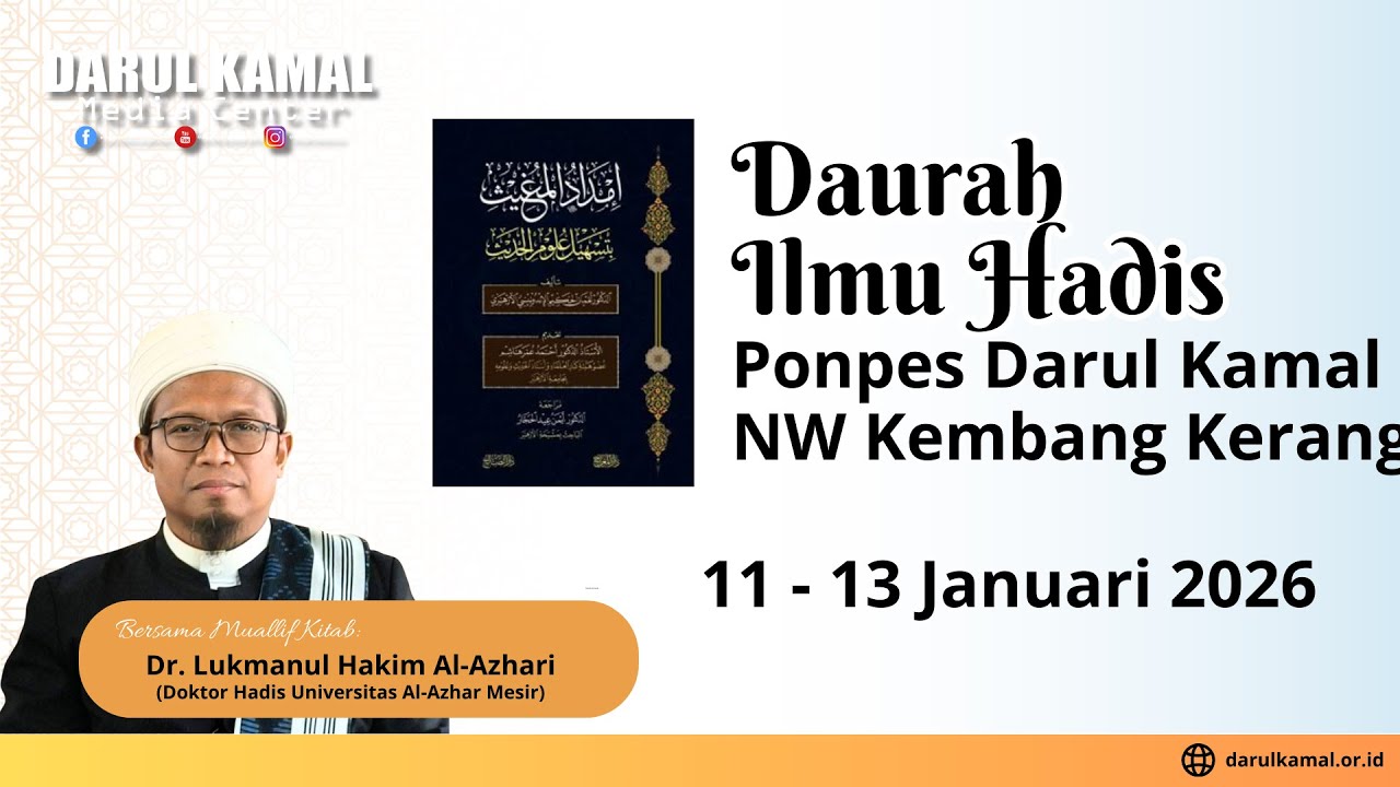 🔴Daurah Ilmiah Ulumul Hadits bersama Dr. Lukmanul Hakim Al-Azhary Sesi 8