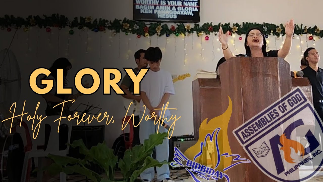 GLORY, HOLY FOREVER, WORTHY | Assembly of God