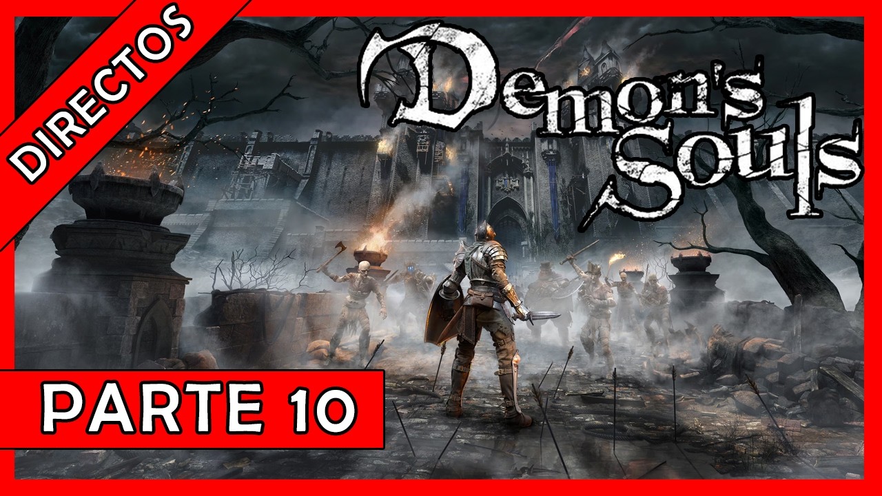 DEMON SOULS DIRECTO 10