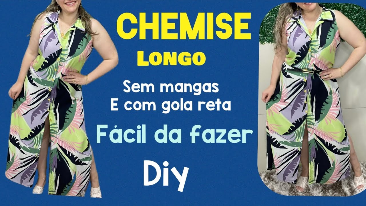 CHEMISE LONGO SEM MANGAS COM GOLA RETA /FÁCIL DE FAZER PASSO A PASSO DO CORTE E COSTURA #dress #diy