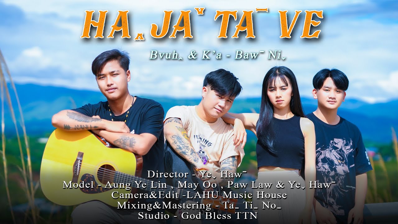 Haꞈ Jaˇ Taˉ Ve/Bawˉ Niˬ#2025lahusong #officialmv