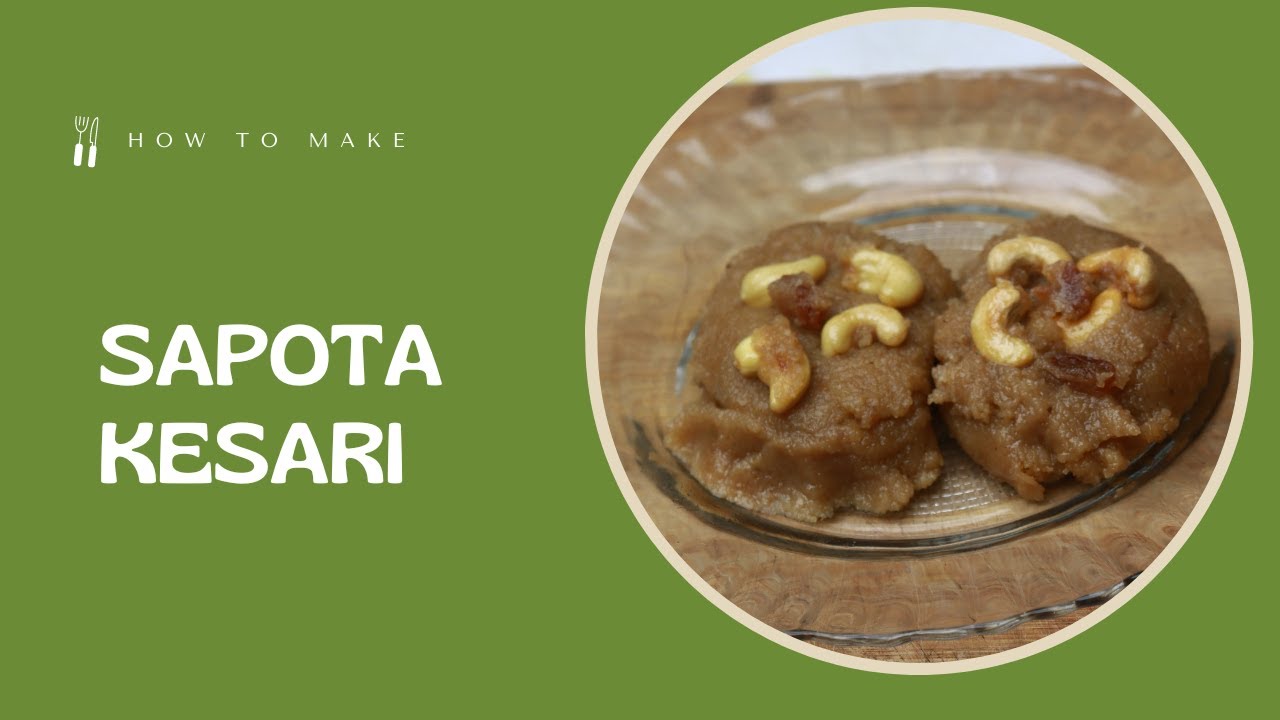 Sapota Kesari  Recipe in Tamil | Homestyle Chikoo Kesari Recipe | How to make Tasty Sapota Kesari