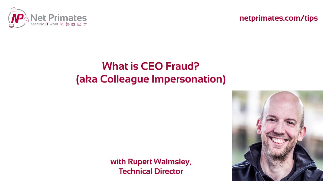 What is CEO Fraud (aka Colleague Impersonation)?