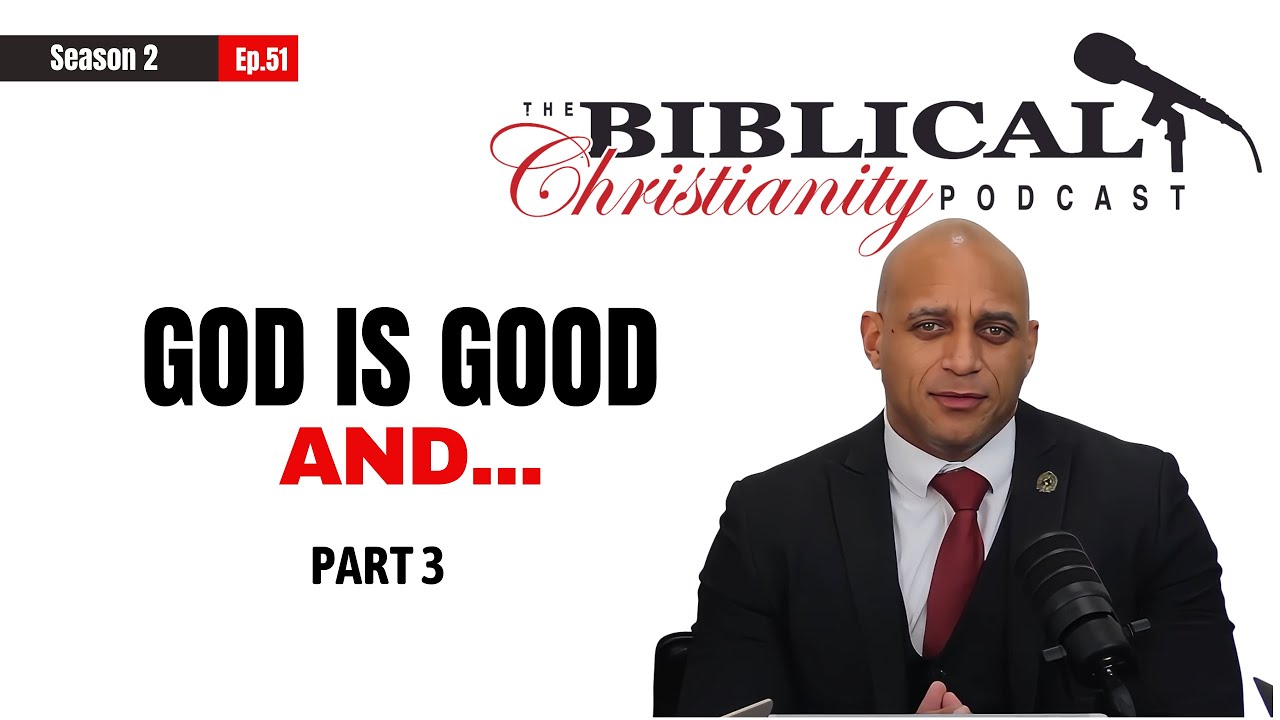 God is Good And... Part 3  (Just)