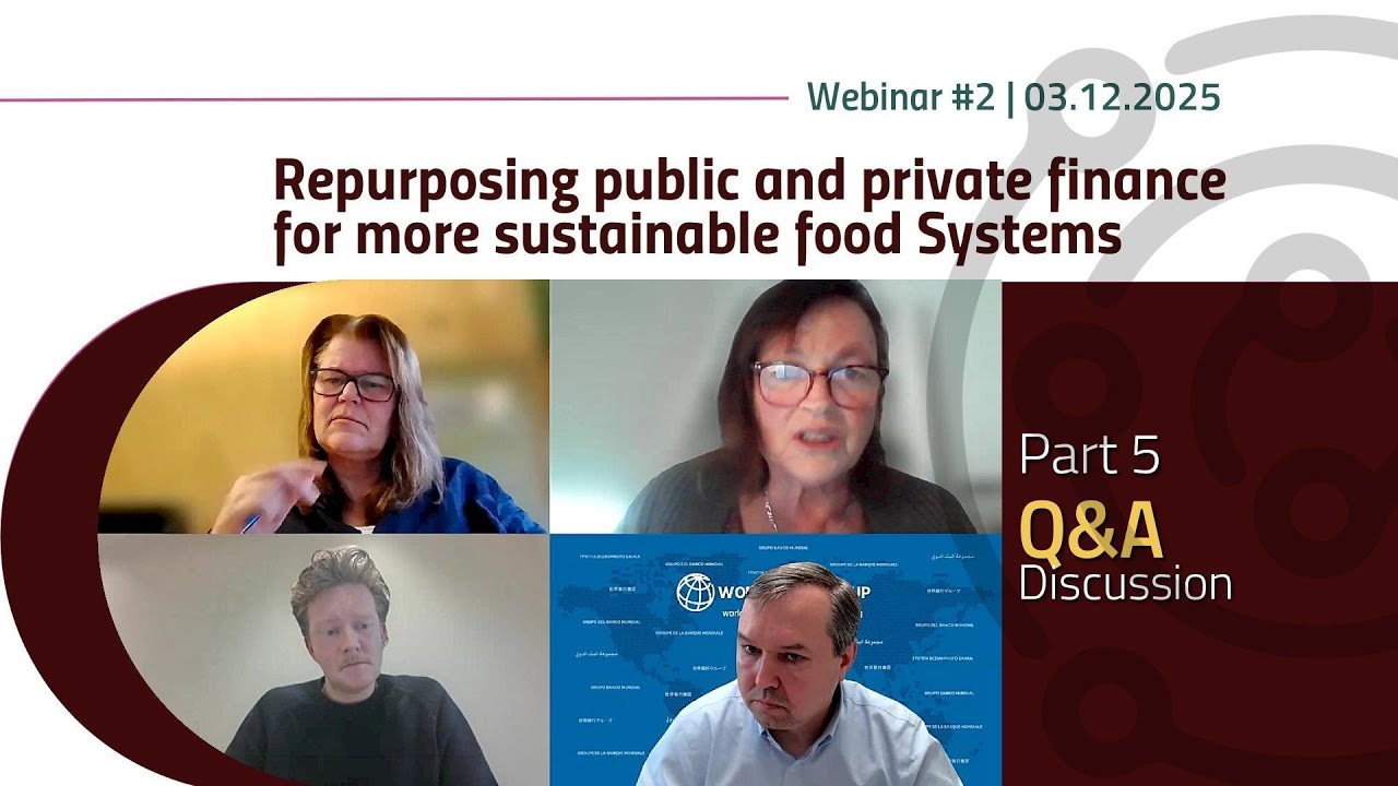 Repurposing public and private finance for more sustainable food systems - Part 5