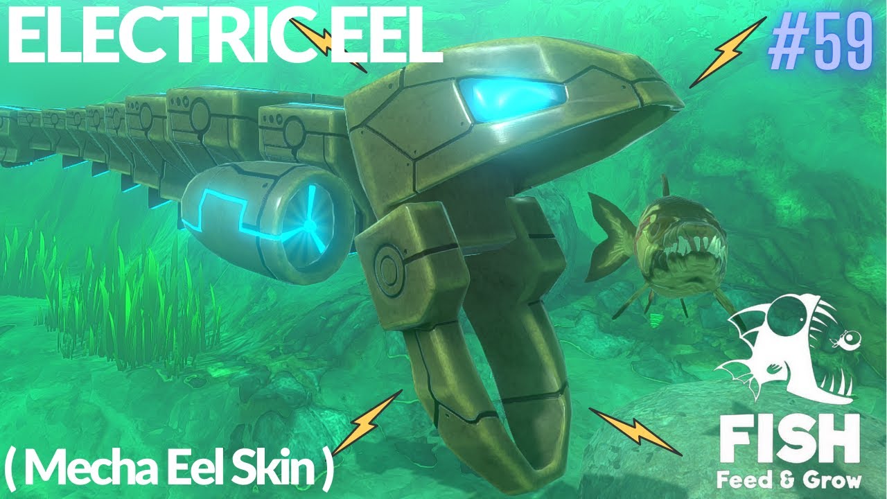 Feed And Grow Fish : Electric Eel (Mecha Eel Skin)