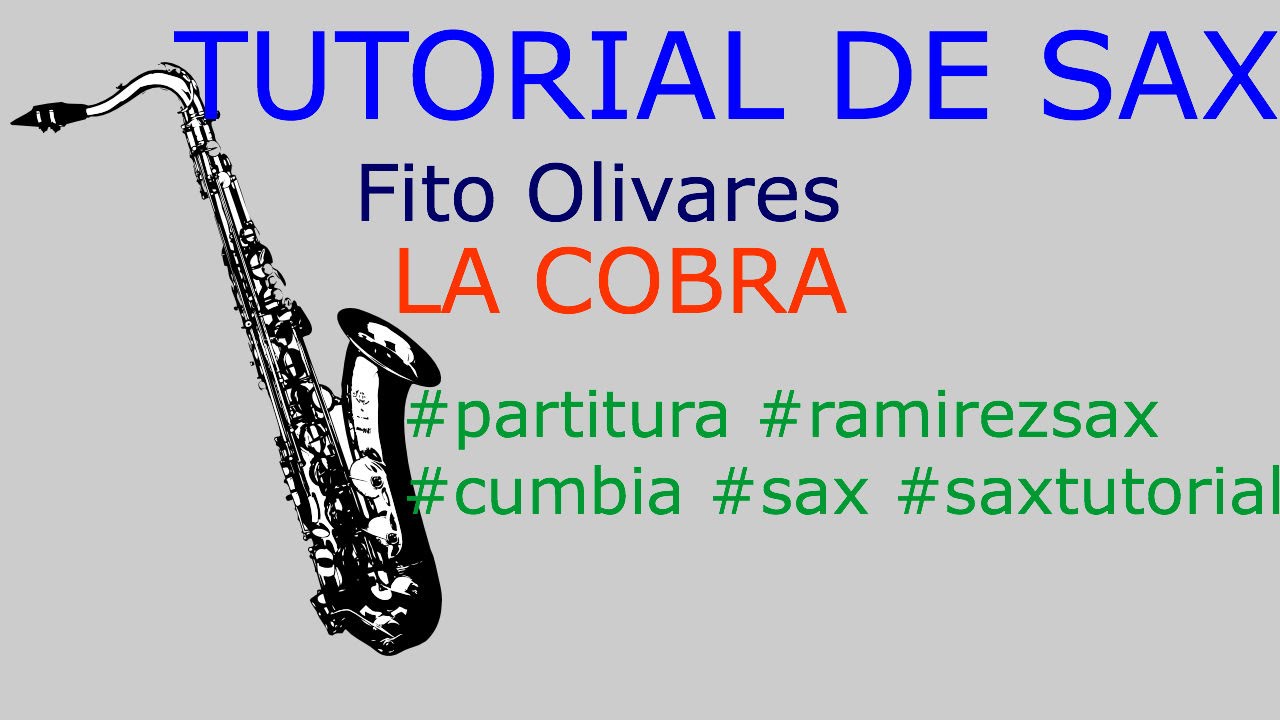 Tutorial de Saxofon Cumbia La Cobra Fito Olivares