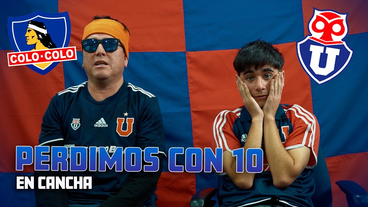 COLO COLO VS U. DE CHILE - DOLOROSA DERROTA