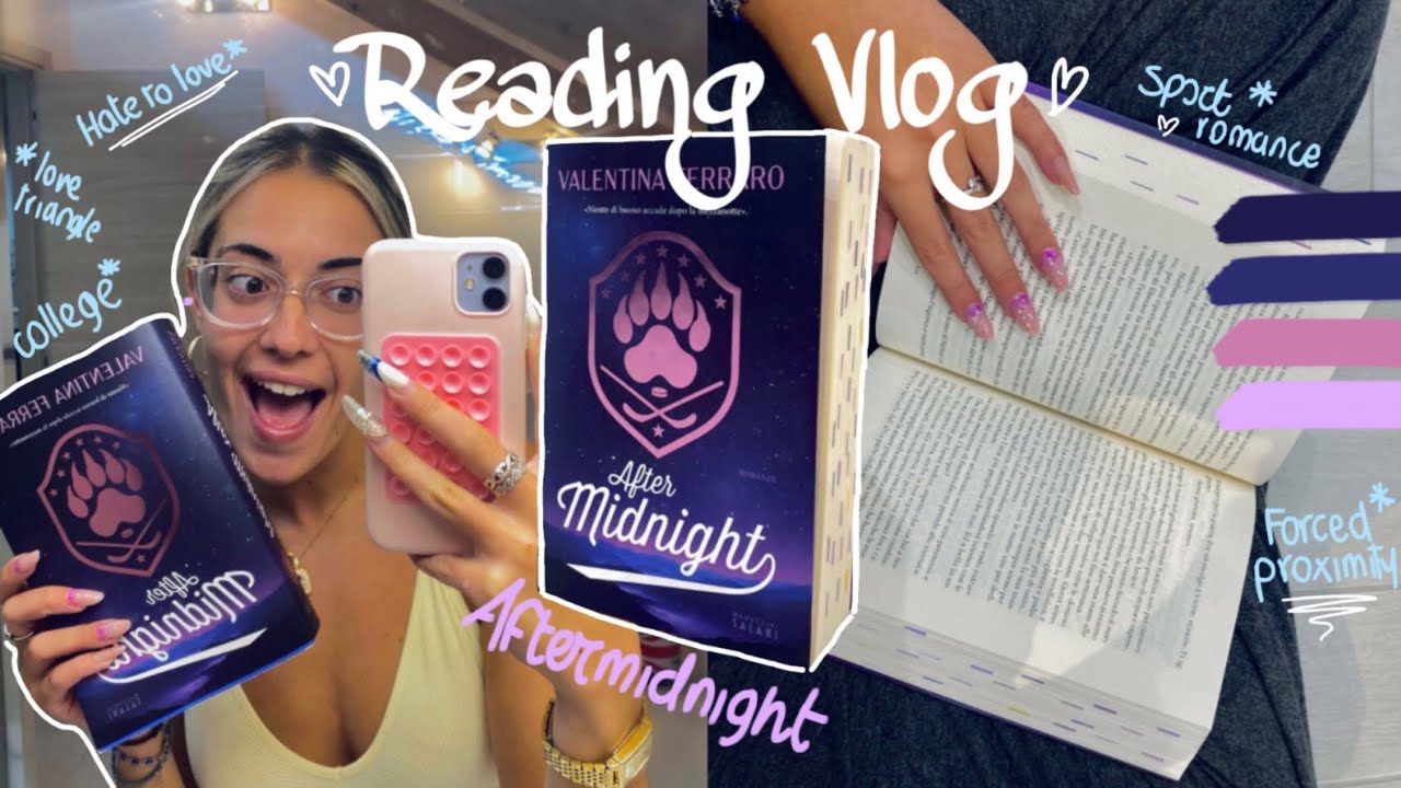 Reading / AFTERMIDNIGHT♡︎ reading vlog, Valentina Ferraro #scleriamoinsieme #wrapup