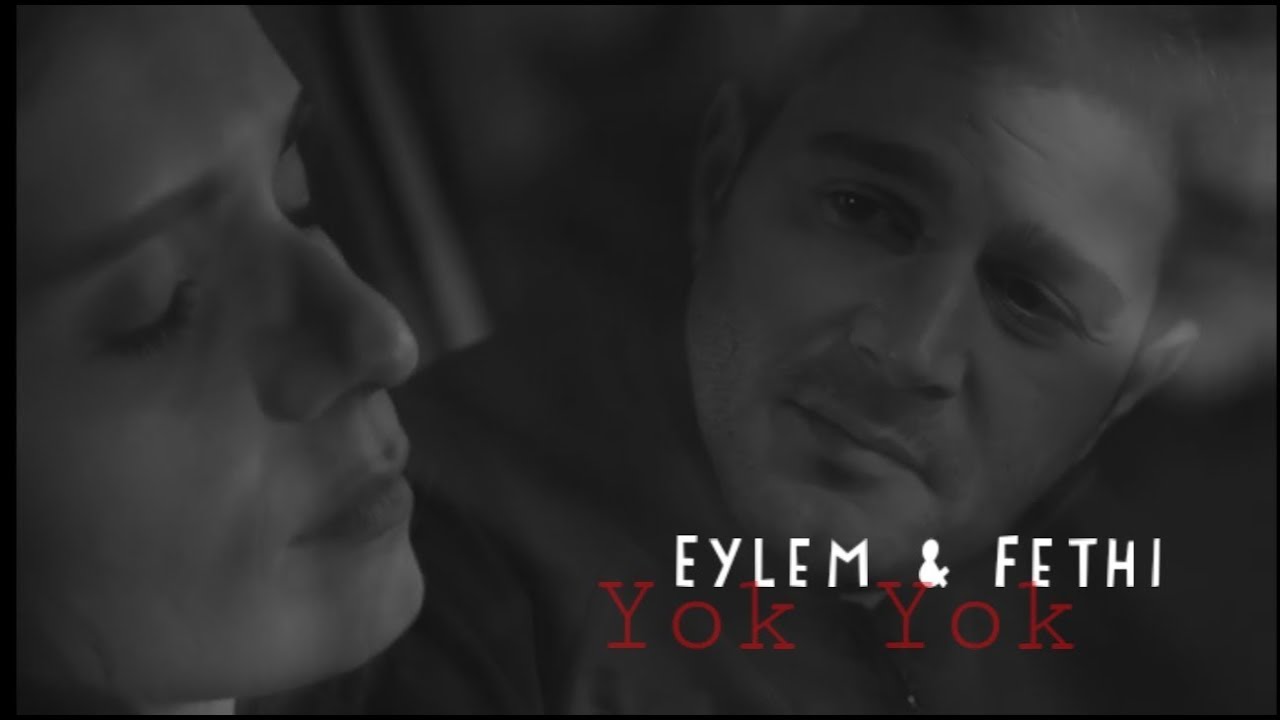 Eylem & Fethi || Yok Yok