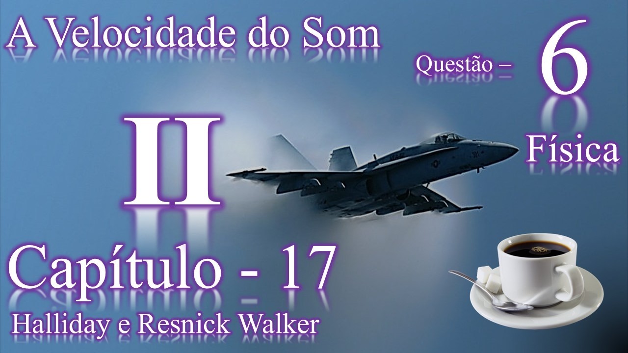 Questão 6 - Capítulo 17 - Física (Ondas II)
