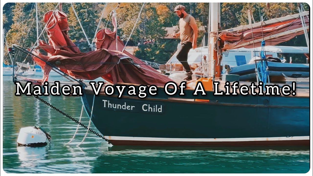 Maiden Voyage Of A Lifetime! New Boat, First Trip! Sailor Barry & Hailly