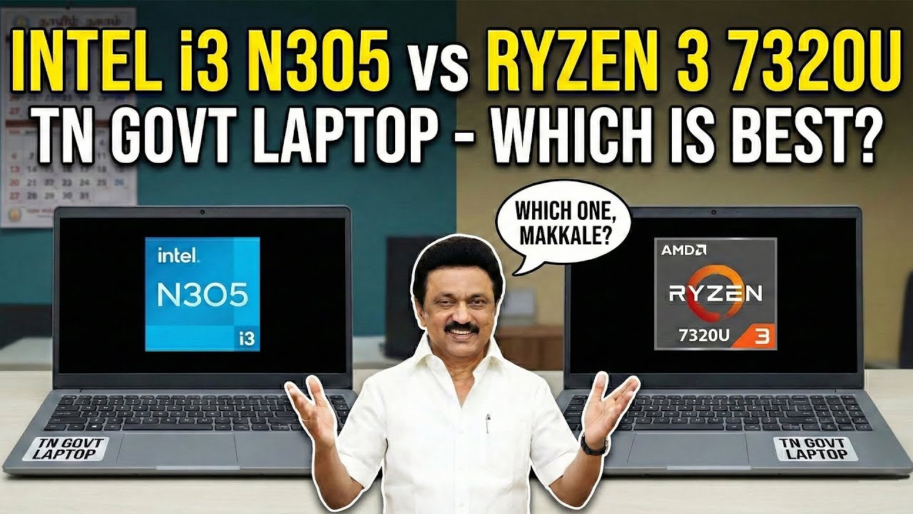 ⚡ Intel i3 N305 vs Ryzen 3 7320U - TN Govt Laptop-ku Tough Fight? Best Budget Laptop Ethu?