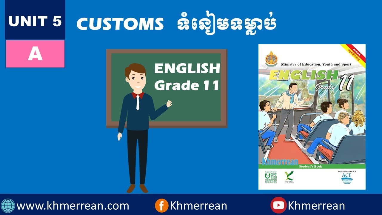 Unit 5: Customs | មេរៀនទី ៥៖ ទំនៀមទម្លាប់ | English Grade 11 | ភាសាអង់គ្លេសថ្នាក់ទី១១ | EFC Book 5