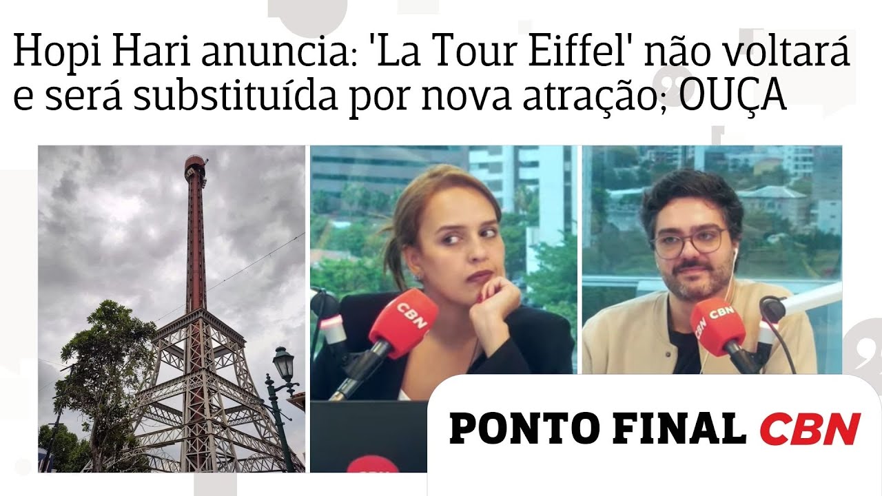 Hopi Hari anuncia que 'La Tour Eiffel' não voltará e será substituída por nova atração; OUÇA