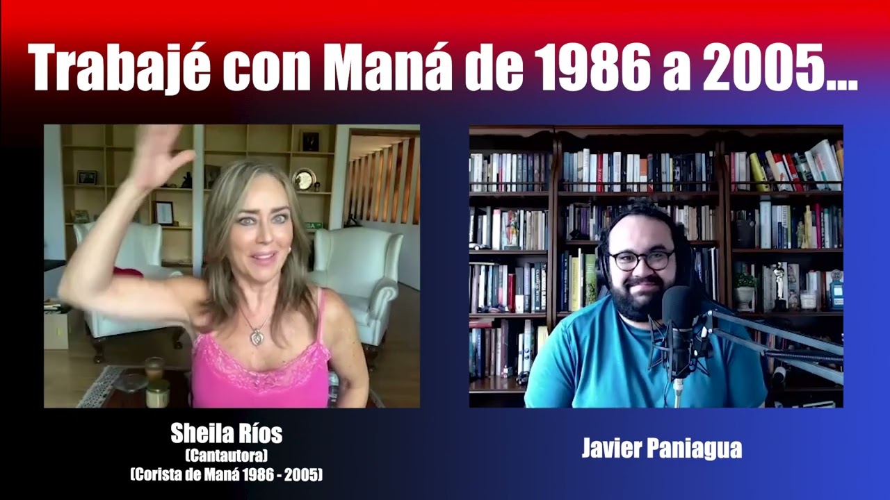 Trabajé con Maná de 1986 a 2005 | Charla con Sheila Ríos
