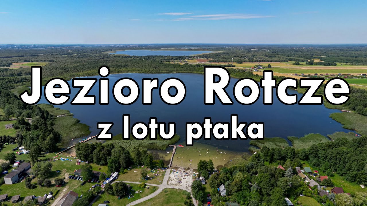 Jezioro Rotcze | Grabniak (woj. lubelskie) | z lotu ptaka