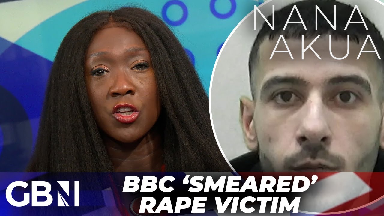 Nana Akua FUMES at woke BBC for 'smearing rape victim' to protect migrant rapist